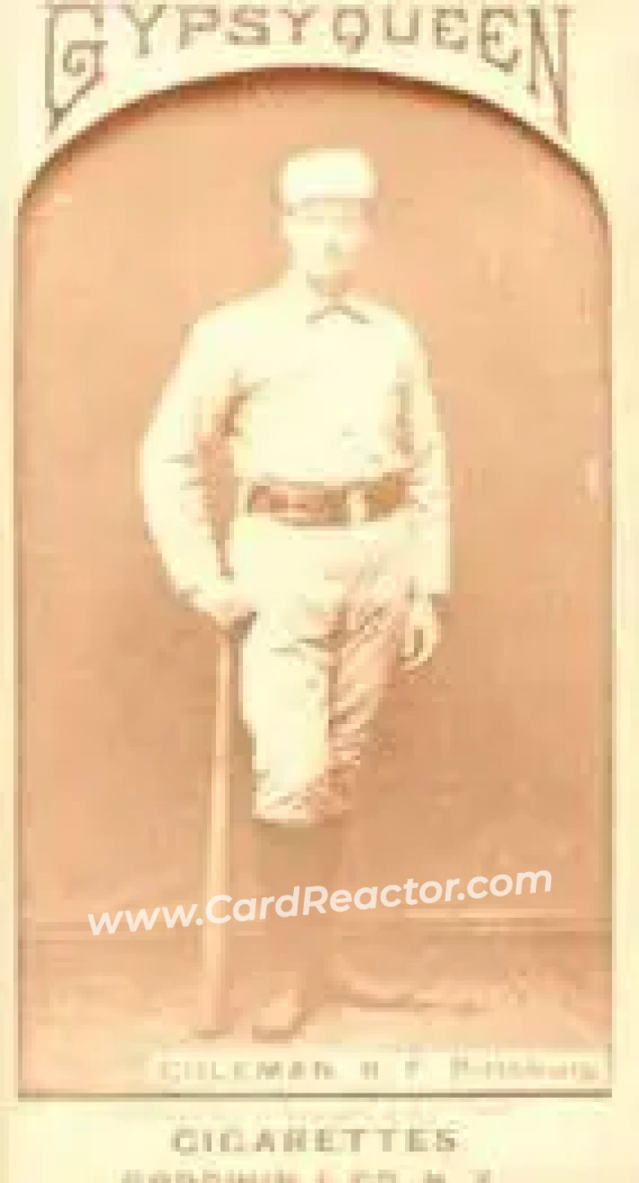 1887 Gypsy Queen (N175) #NNO - John Coleman - Pittsburgh Alleghenys - Front