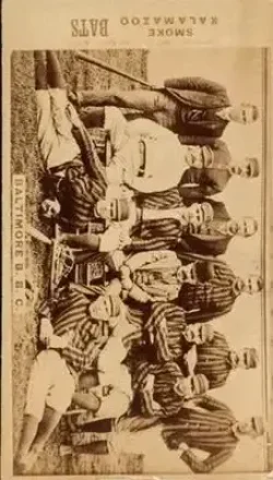 1887 Kalamazoo Bats Team (N693) #NNO - Card #NNO - Baltimore Orioles