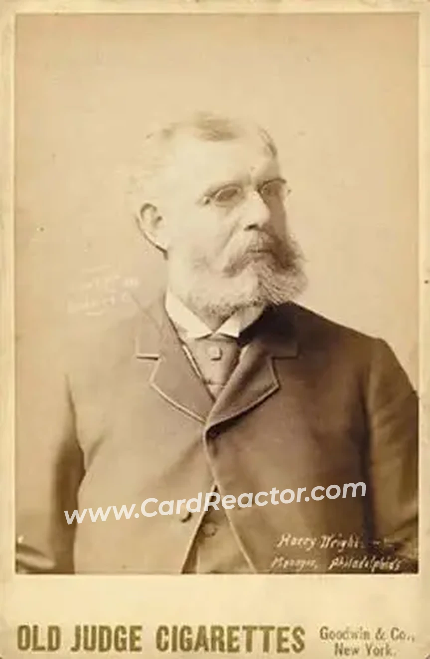 1887-89 Old Judge Cabinets (N173) #NNO - Harry Wright - Philadelphia Quakers - Front
