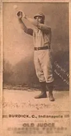 1887-90 Old Judge (N172) #NNO - Bill Burdick - Indianapolis Hoosiers