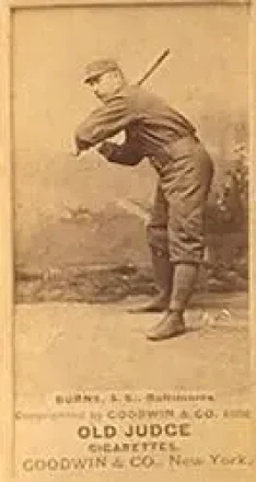 1887-90 Old Judge (N172) #NNO - Oyster Burns - Baltimore Orioles