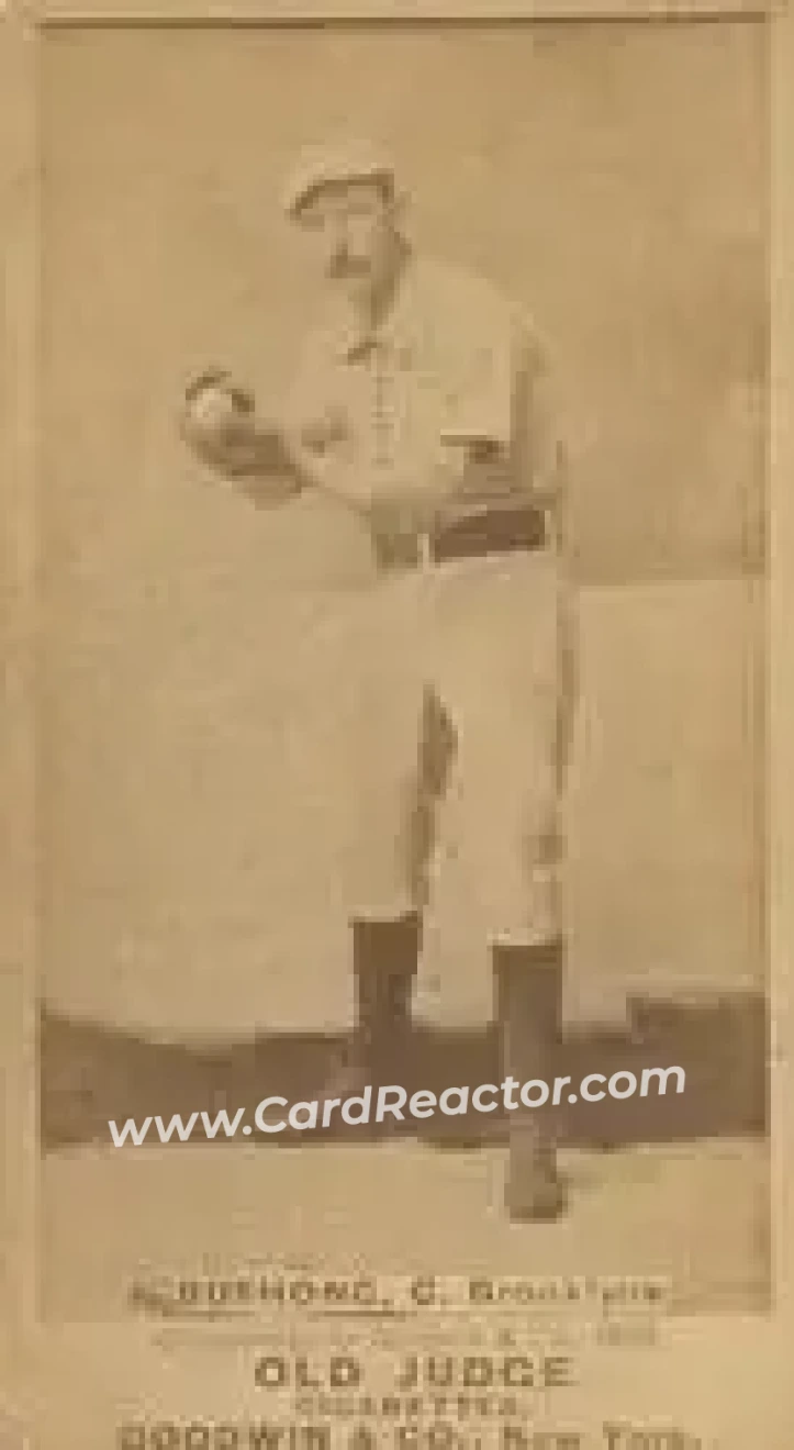 1887-90 Old Judge (N172) #NNO - Doc Bushong - Brooklyn Bridegrooms - Front