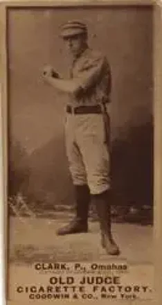 1887-90 Old Judge (N172) #NNO - Dad Clarke - Omaha Omahogs