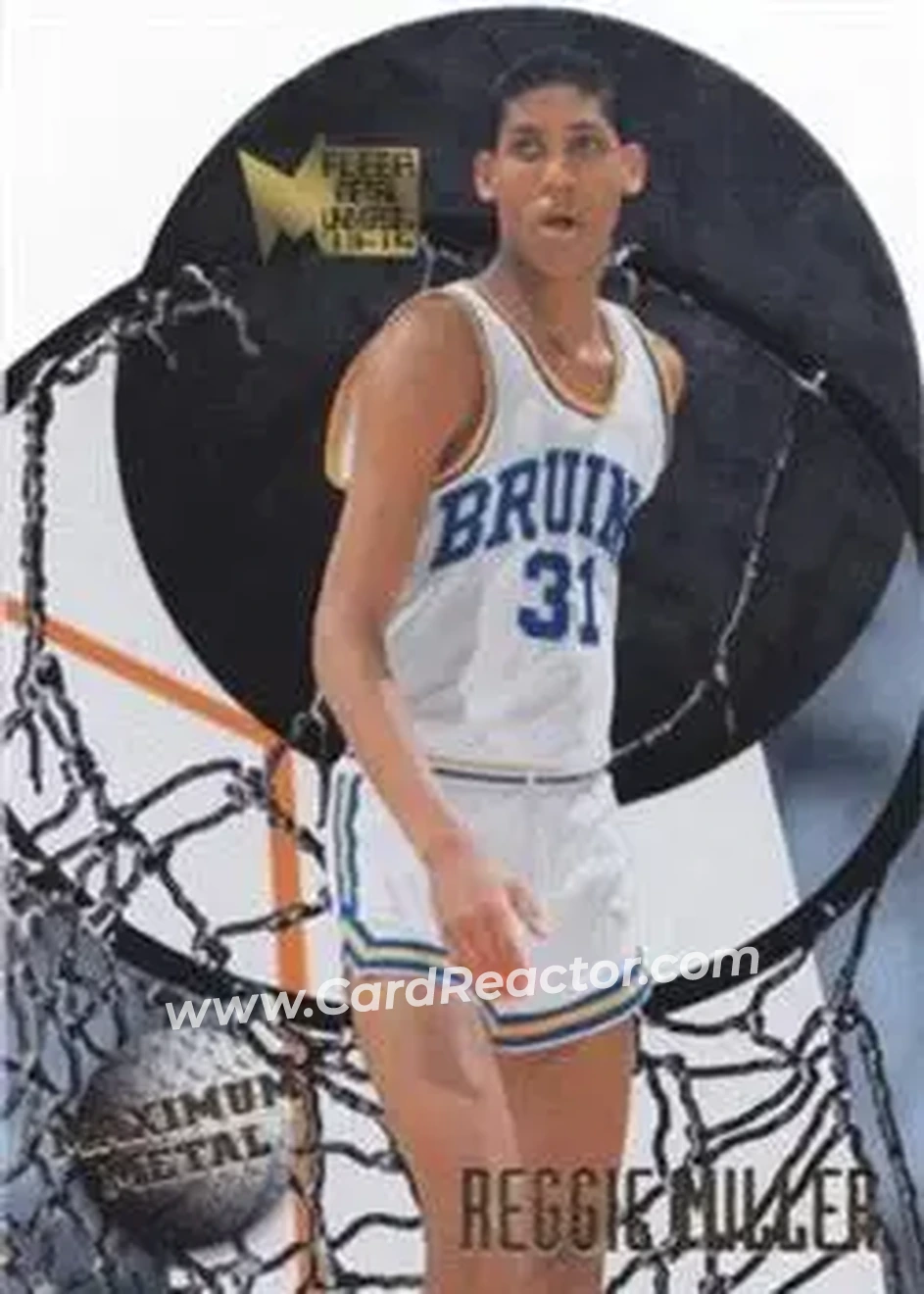2013-14 Fleer Retro - '95-96 Metal Universe Maximum Metal #18 - Reggie Miller - UCLA Bruins - Front 2013-14 Fleer Retro - '95-96 Metal Universe Maximum Metal #18 - Reggie Miller - UCLA Bruins - Front
