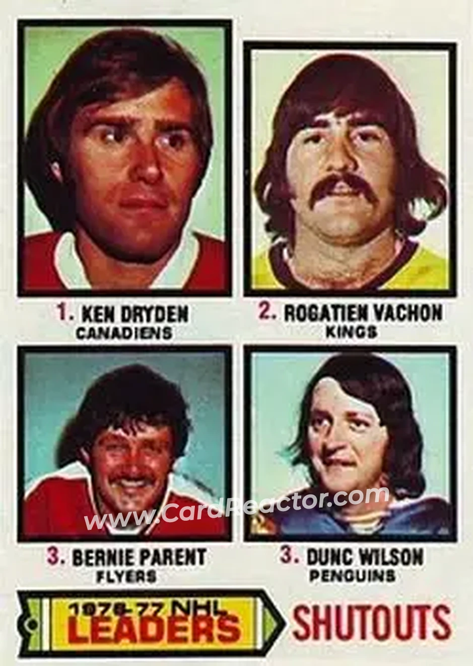 1977-78 Topps #8 - 1976-77 NHL Leaders Shutouts (Ken Dryden - Rogie Vachon - Bernie Parent - Dunc Wilson) LL - Montreal Canadiens - Los Angeles Kings - Philadelphia Flyers - Pittsburgh Penguins - Front