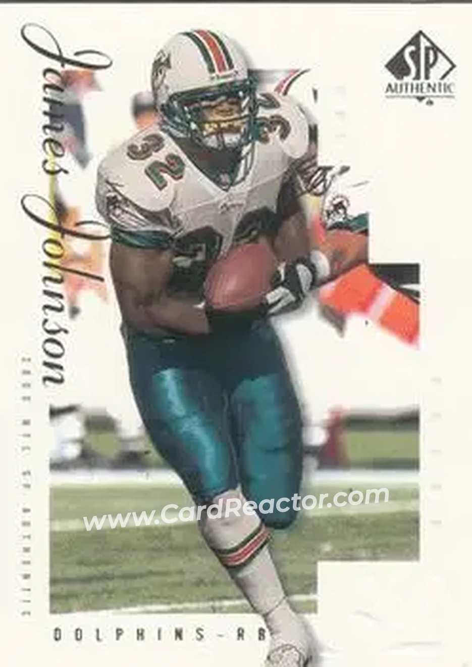 2000 SP Authentic #43 - James Johnson - Miami Dolphins - Front