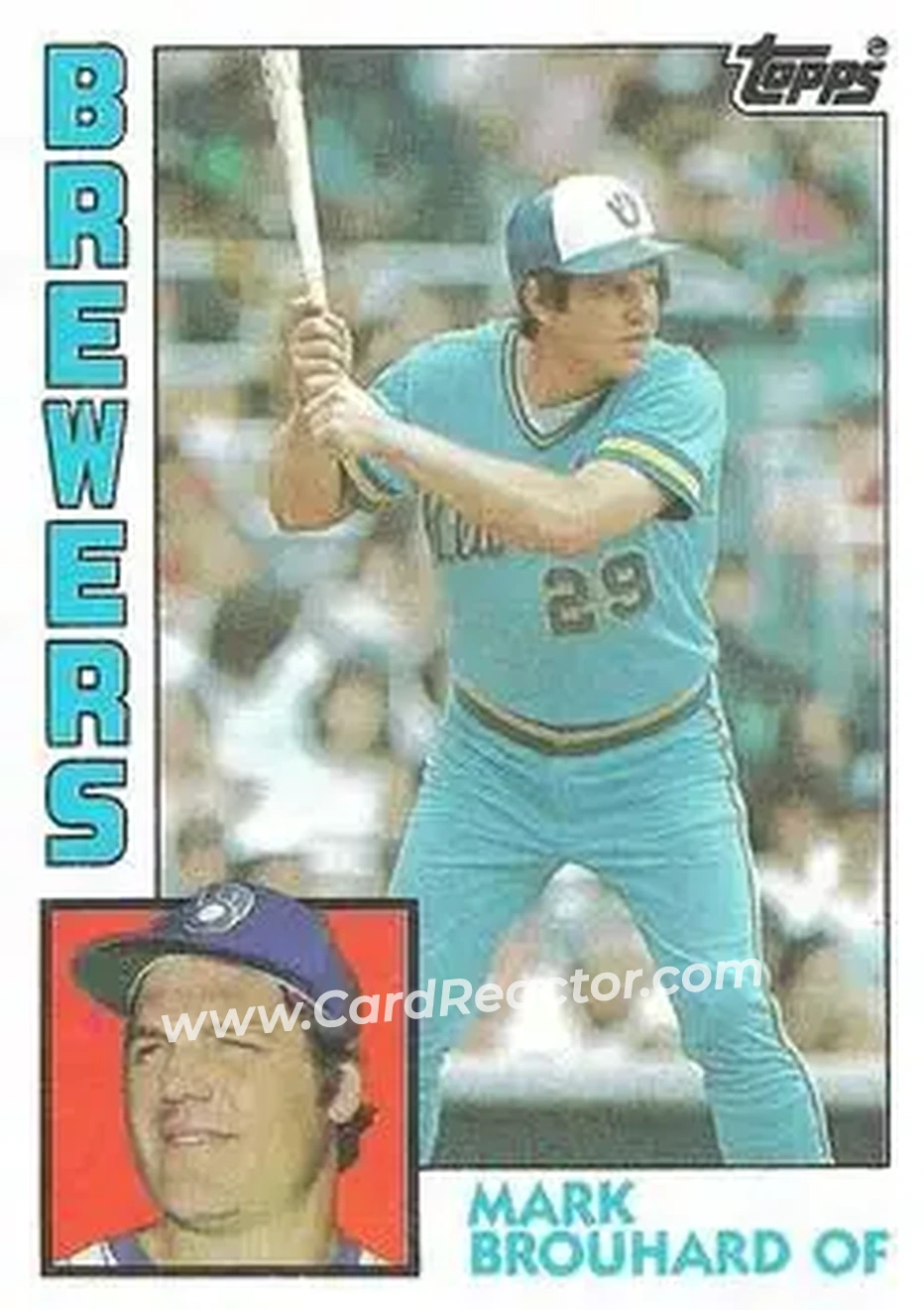 1984 Topps #528 - Mark Brouhard - Milwaukee Brewers - Front 1984 Topps #528 - Mark Brouhard - Milwaukee Brewers - Front
