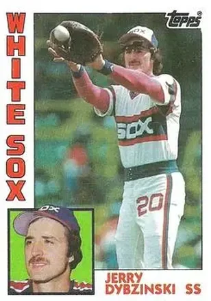1984 Topps #619 - Jerry Dybzinski - Chicago White Sox 1984 Topps #619 - Jerry Dybzinski - Chicago White Sox
