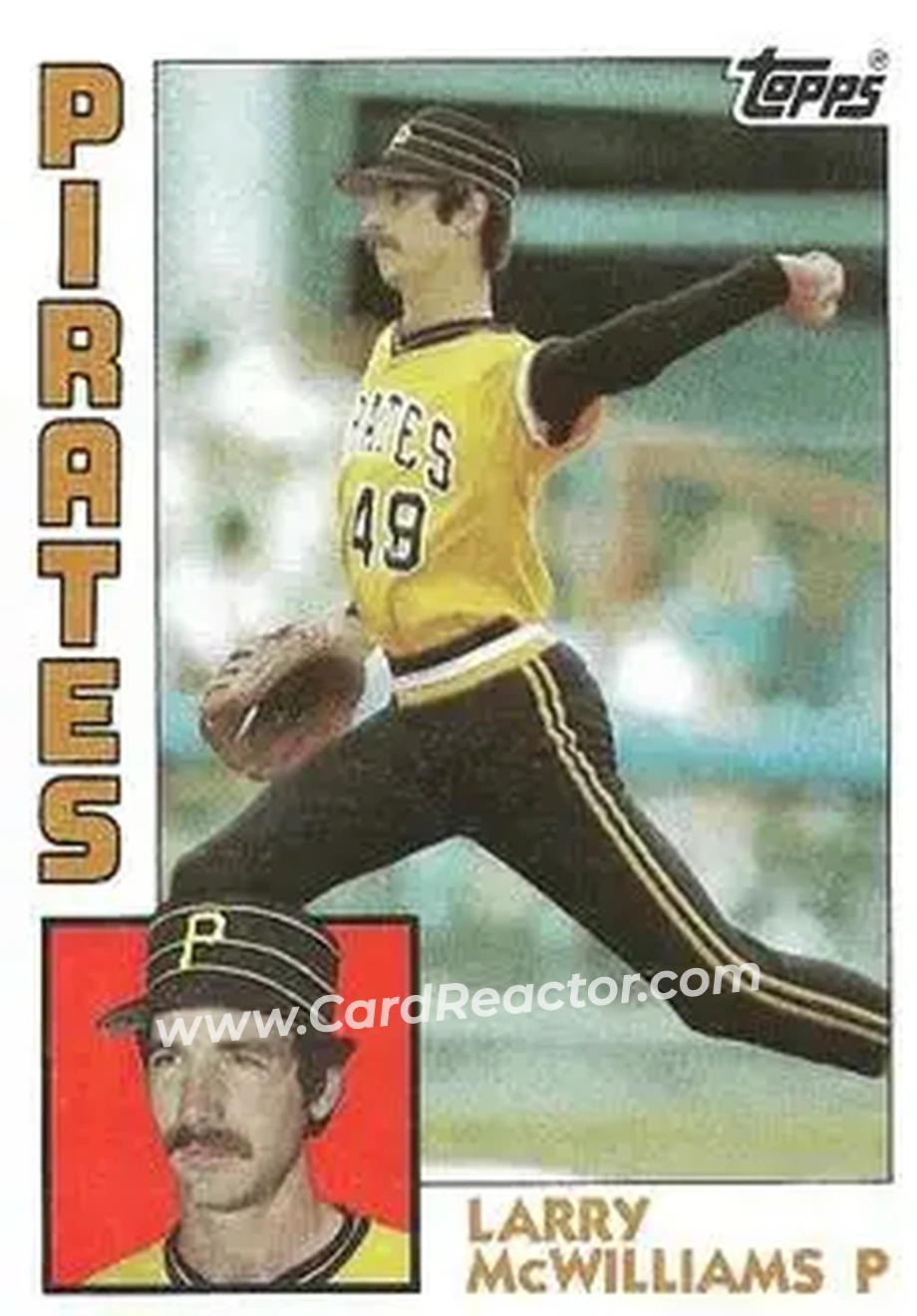 1984 Topps #668 - Larry McWilliams - Pittsburgh Pirates - Front 1984 Topps #668 - Larry McWilliams - Pittsburgh Pirates - Front