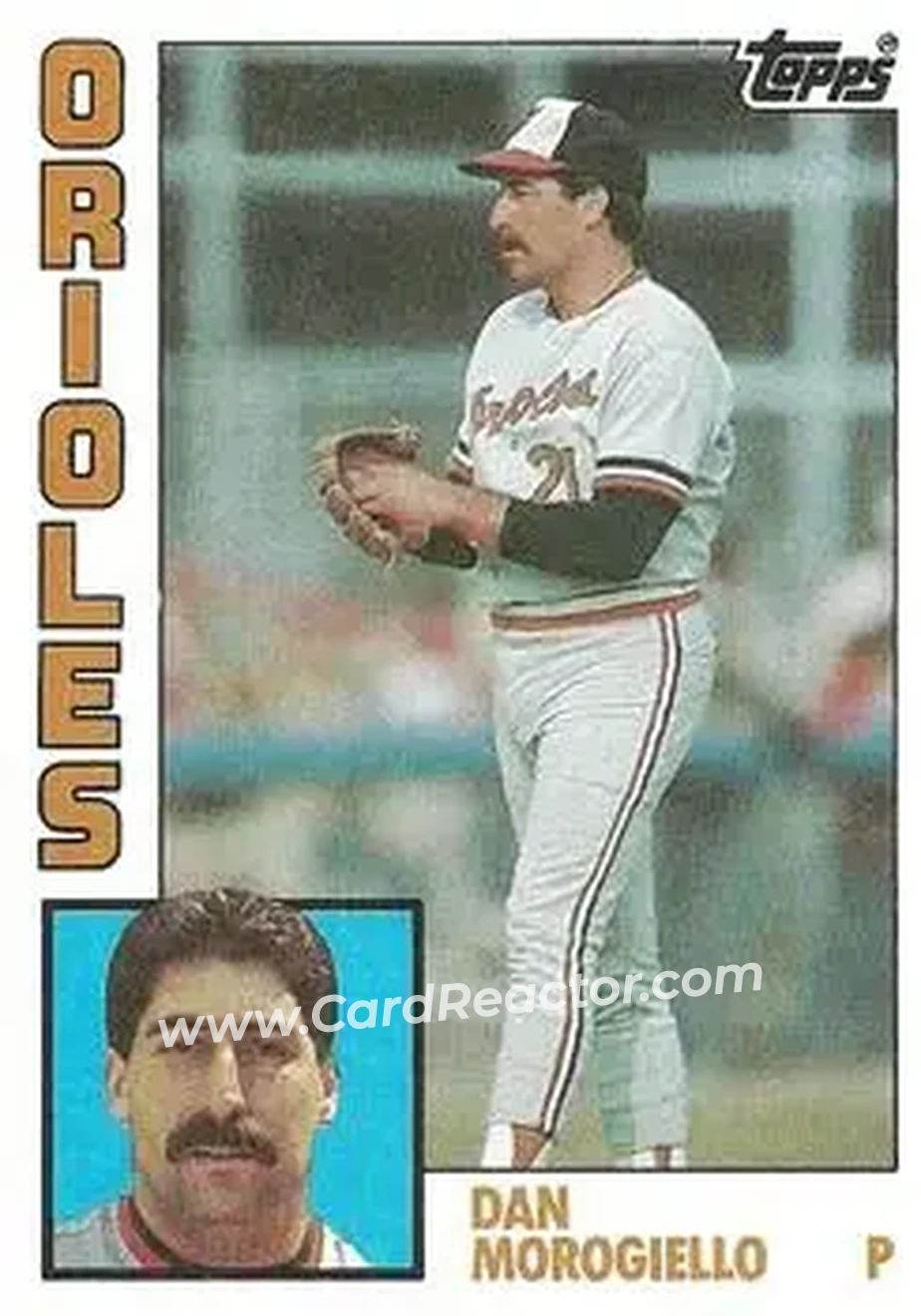 1984 Topps #682 - Dan Morogiello - Baltimore Orioles - Front 1984 Topps #682 - Dan Morogiello - Baltimore Orioles - Front
