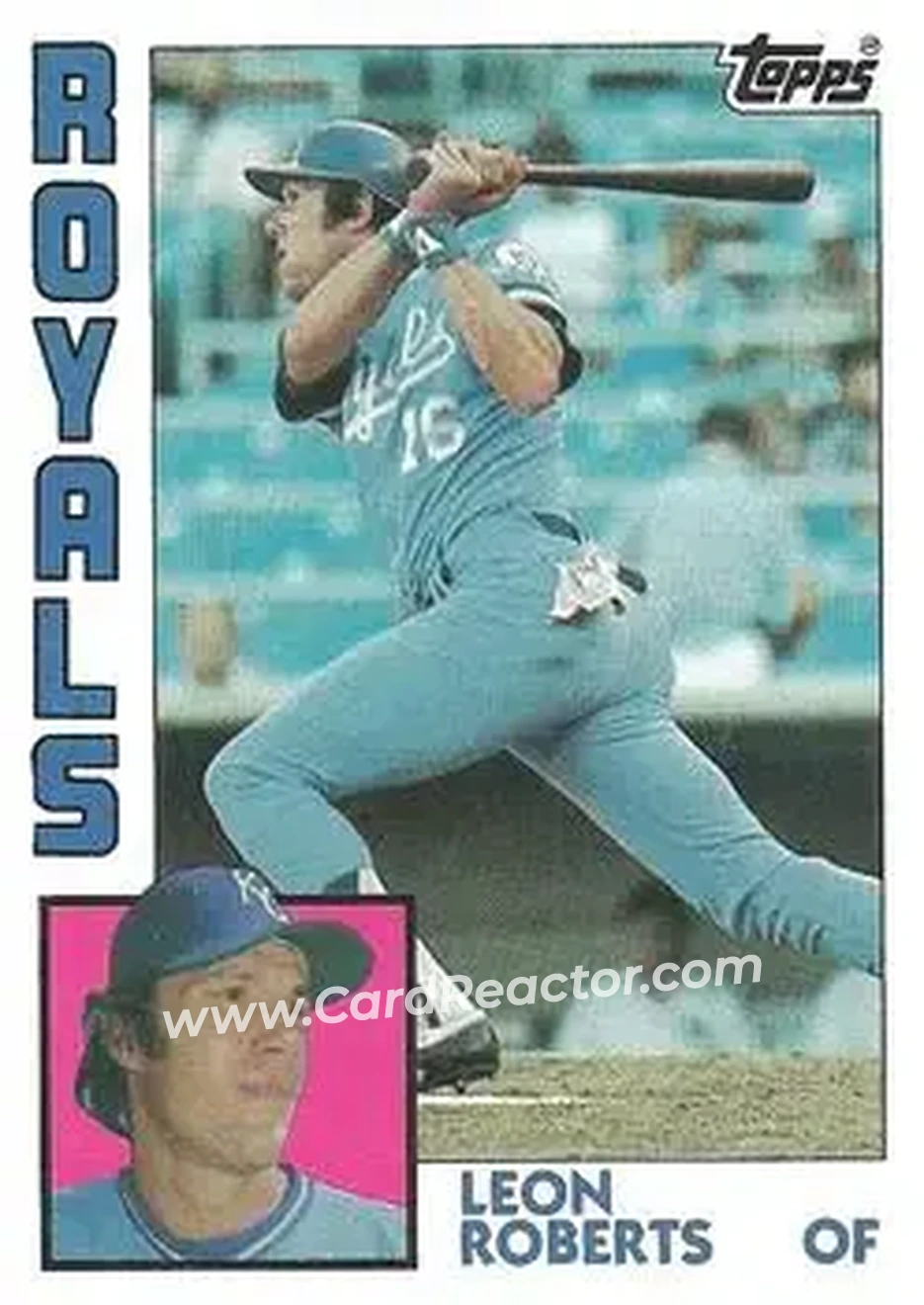 1984 Topps #784 - Leon Roberts - Kansas City Royals - Front 1984 Topps #784 - Leon Roberts - Kansas City Royals - Front