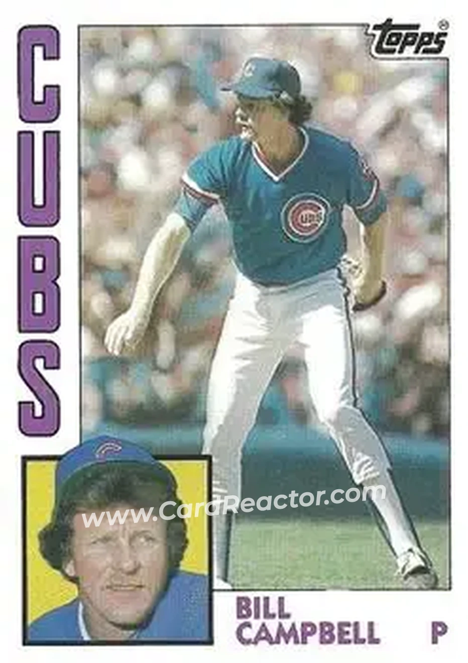 1984 Topps #787 - Bill Campbell - Chicago Cubs - Front 1984 Topps #787 - Bill Campbell - Chicago Cubs - Front