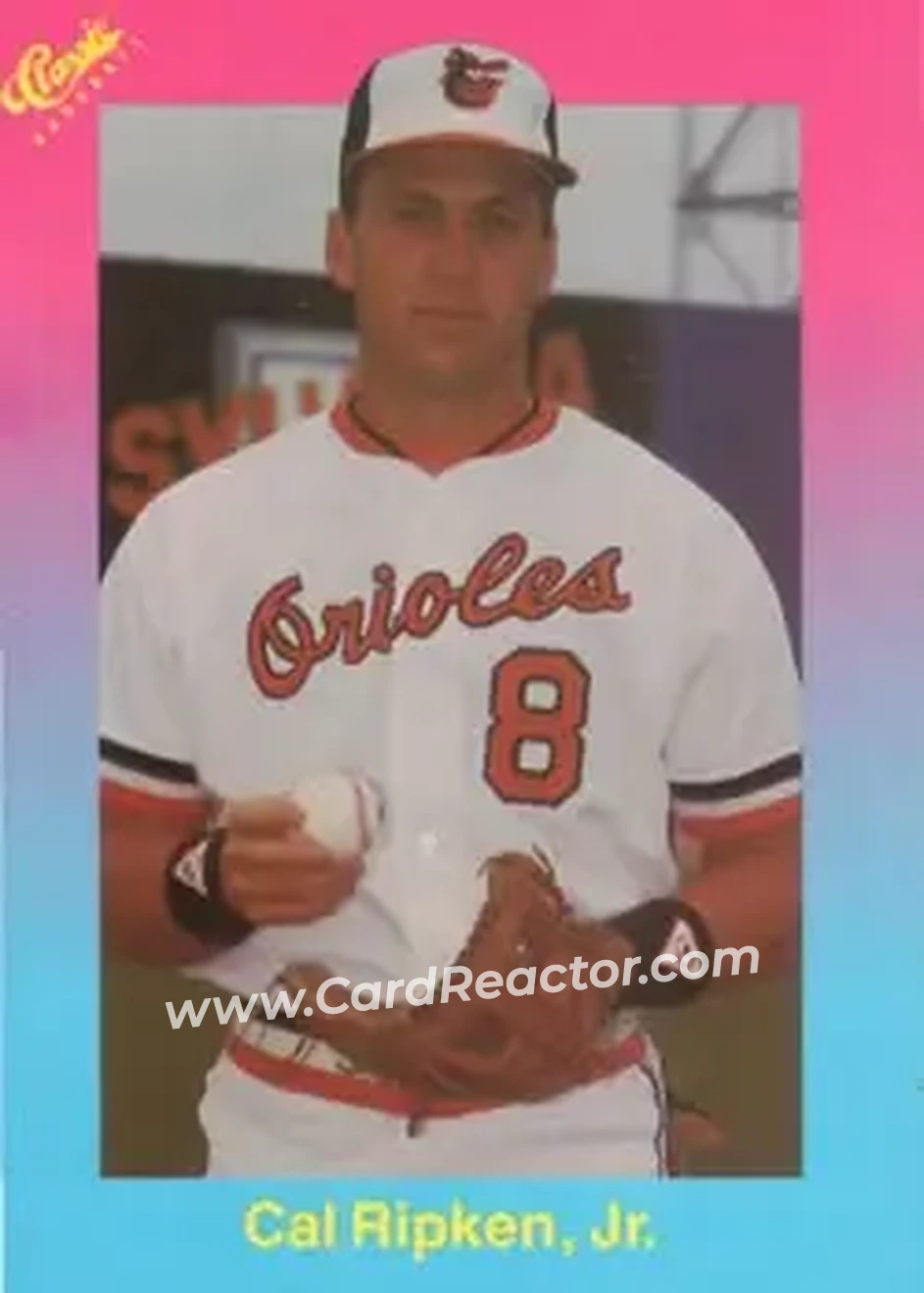 1989 Classic #56 - Cal Ripken - Baltimore Orioles - Front 1989 Classic #56 - Cal Ripken - Baltimore Orioles - Front