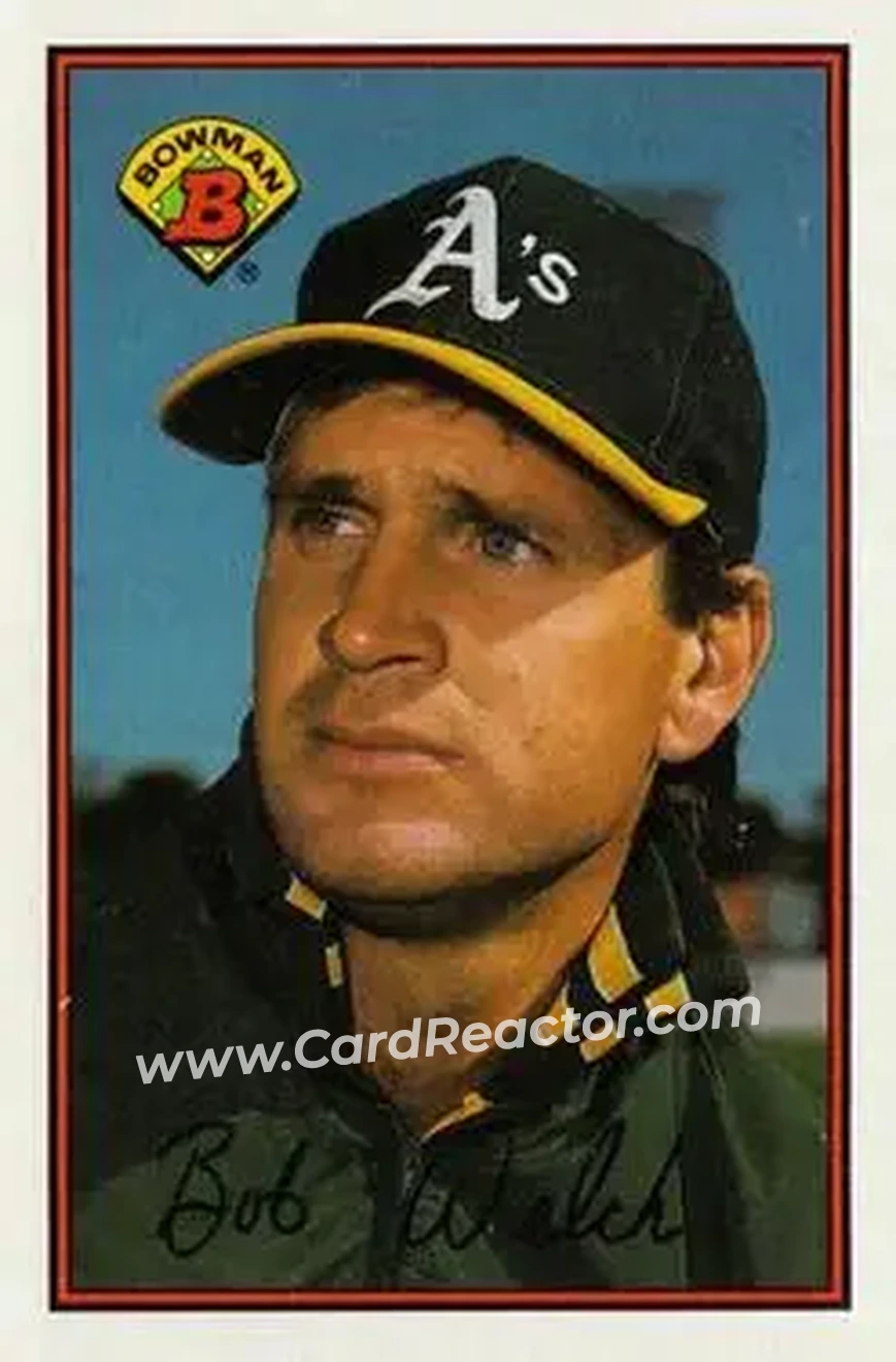 1989 Bowman #186 - Bob Welch - Oakland Athletics - Front 1989 Bowman #186 - Bob Welch - Oakland Athletics - Front