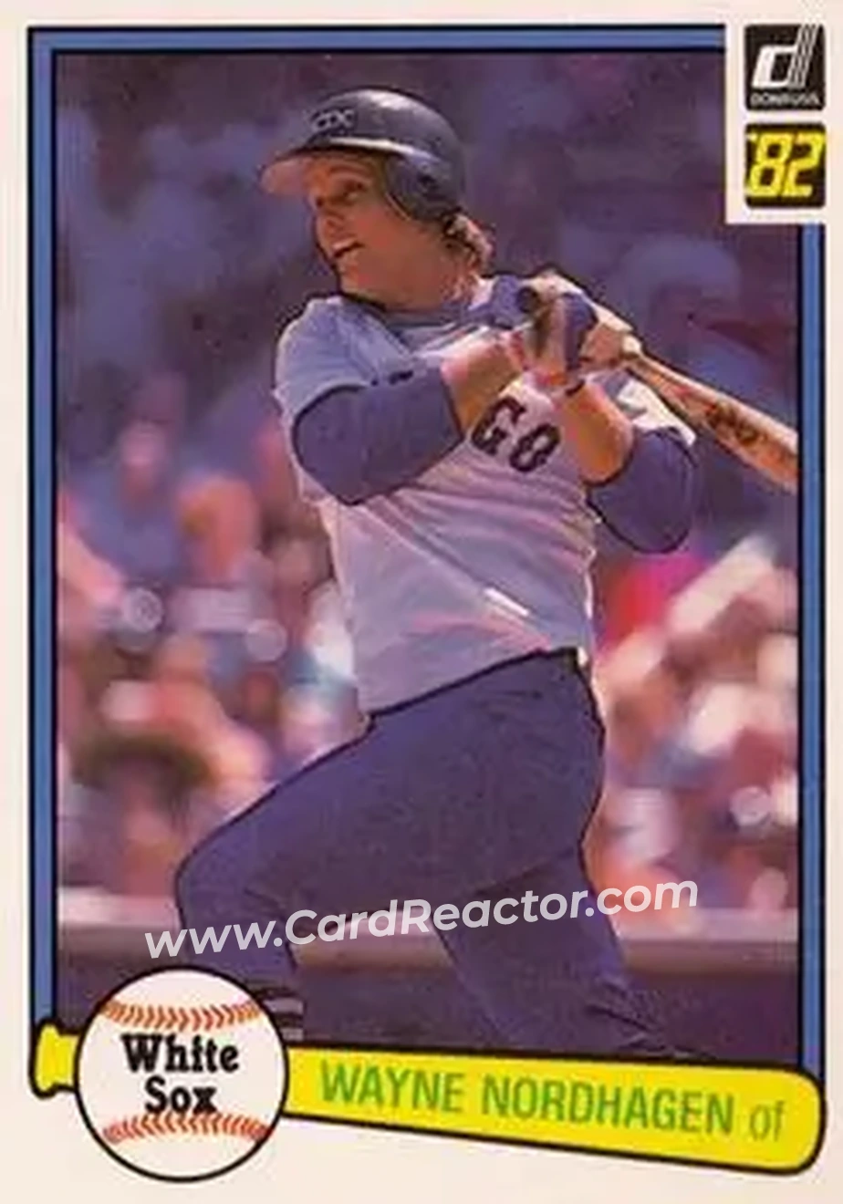 1982 Donruss #67 - Wayne Nordhagen - Chicago White Sox - Front