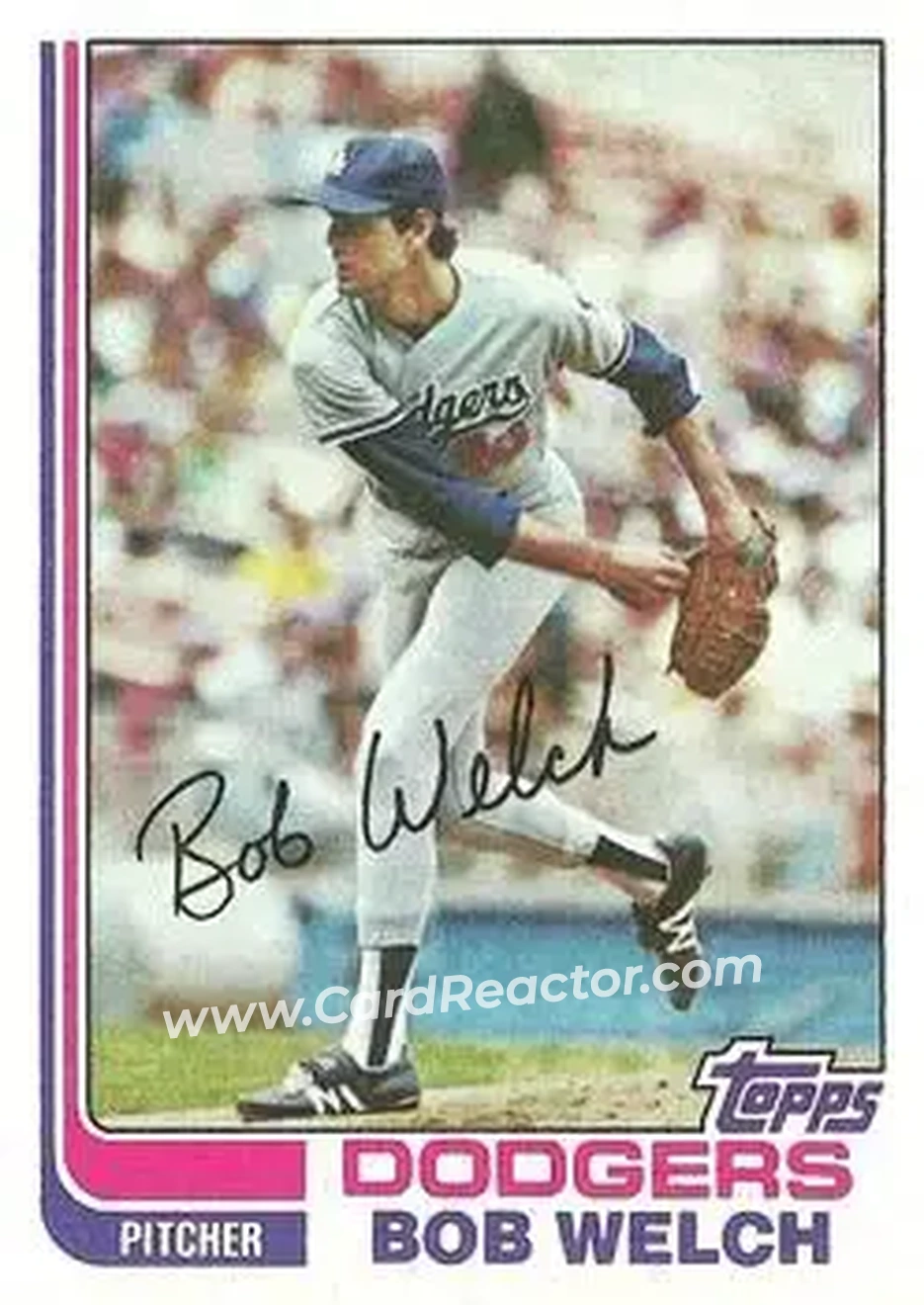 1982 Topps #82 - Bob Welch - Los Angeles Dodgers - Front 1982 Topps #82 - Bob Welch - Los Angeles Dodgers - Front