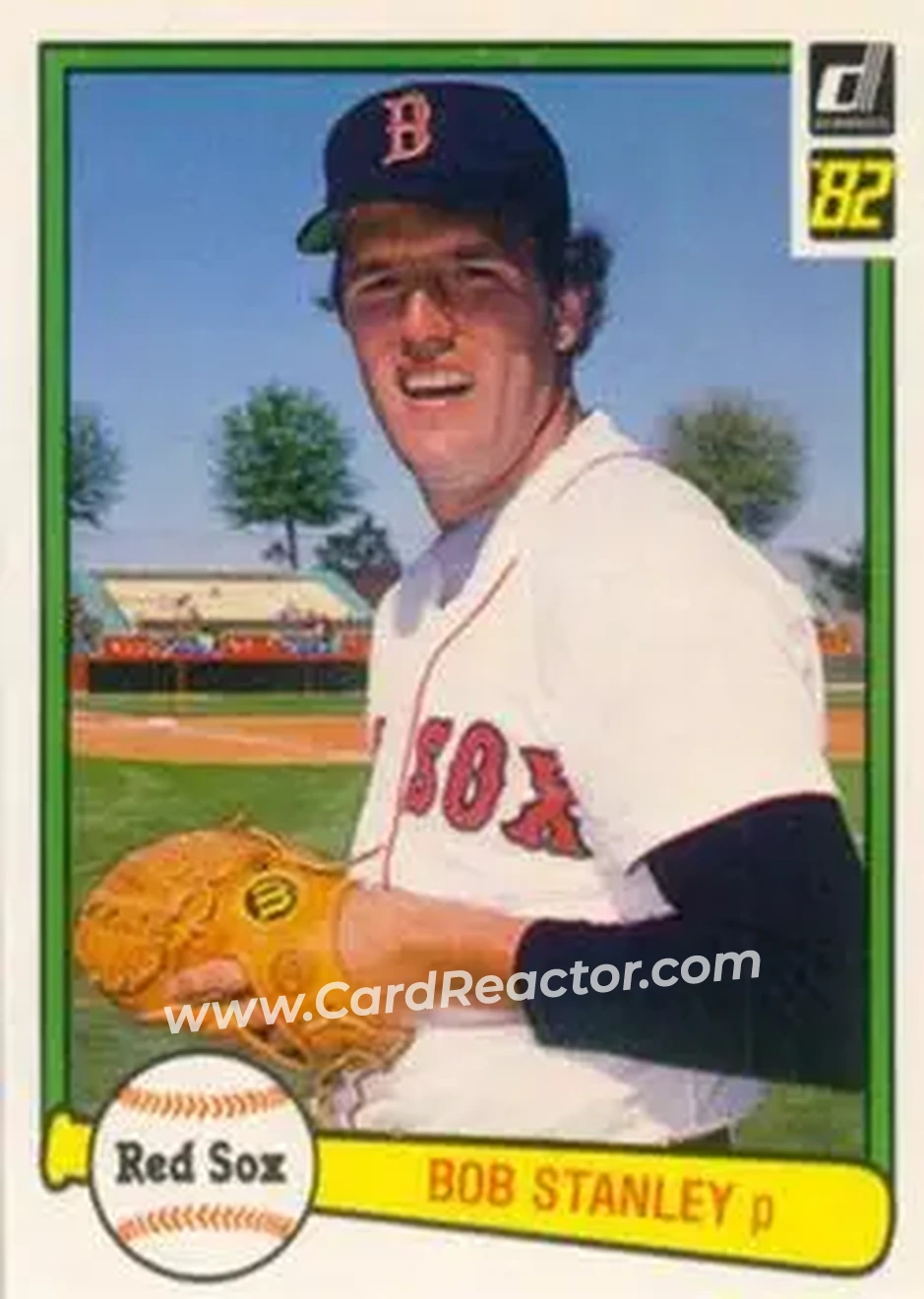 1982 Donruss #134 - Bob Stanley - Boston Red Sox - Front