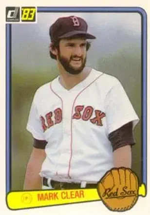 1983 Donruss #361 - Mark Clear - Boston Red Sox