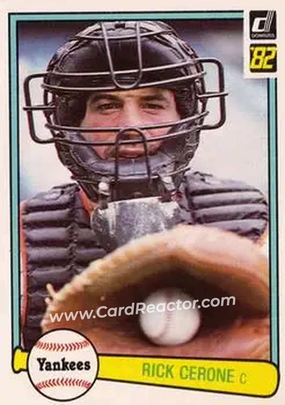 1982 Donruss #199 - Rick Cerone - New York Yankees - Front 1982 Donruss #199 - Rick Cerone - New York Yankees - Front