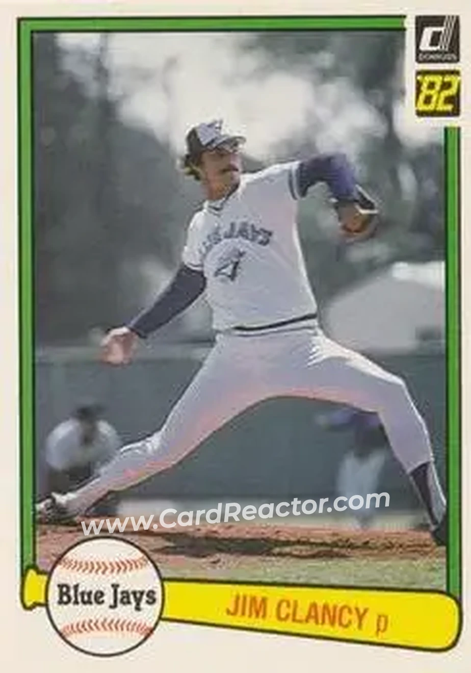 1982 Donruss #227 - Jim Clancy - Toronto Blue Jays - Front