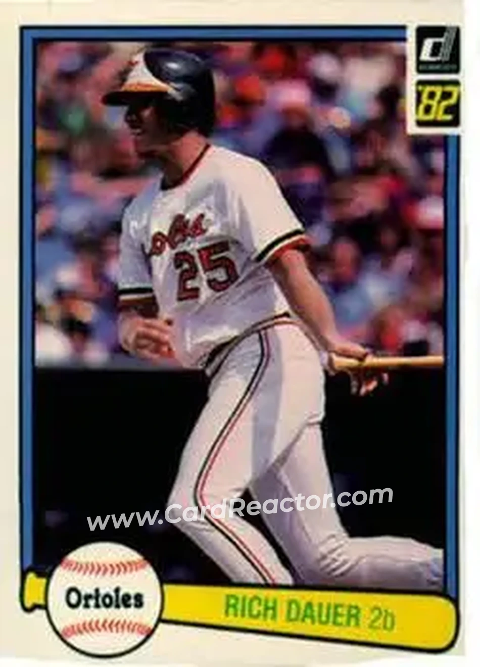 1982 Donruss #257 - Rich Dauer - Baltimore Orioles - Front 1982 Donruss #257 - Rich Dauer - Baltimore Orioles - Front