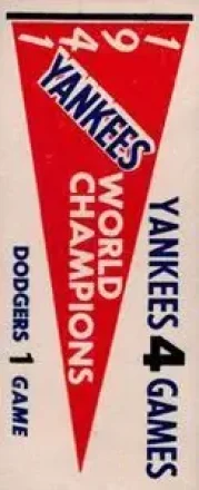 1961 Fleer Baseball Greats (F418-3) - World Series Pennant Stickers #NNO - 1941 World Series - New York Yankees - New York Yankees