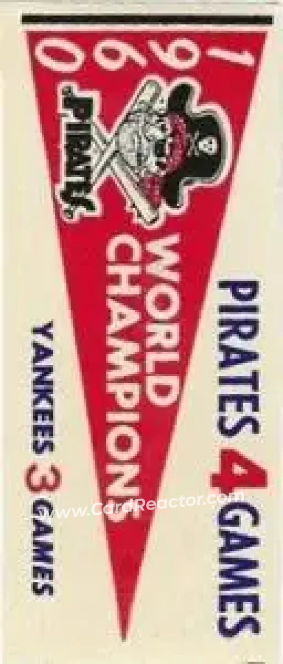 1961 Fleer Baseball Greats (F418-3) - World Series Pennant Stickers #NNO - 1960 World Series - Pittsburgh Pirates - Pittsburgh Pirates - Front