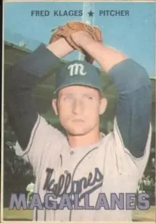 1967 Topps Venezuelan #31 - Fred Klages - Navegantes del Magallanes