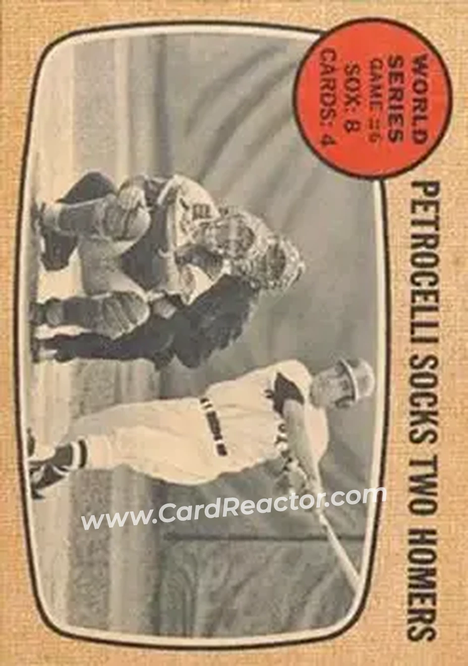 1968 Topps Venezuelan #156 - World Series Game #6 - Petrocelli Socks Two Homers WS - Boston Red Sox - St. Louis Cardinals - Front 1968 Topps Venezuelan #156 - World Series Game #6 - Petrocelli Socks Two Homers WS - Boston Red Sox - St. Louis Cardinals - Front