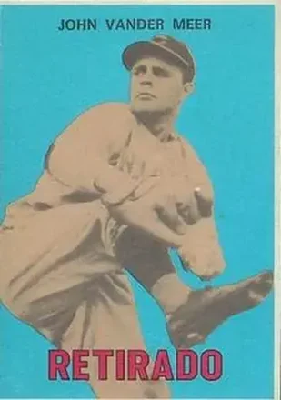 1967 Topps Venezuelan #175 - Johnny Vander Meer - Cincinnati Reds 1967 Topps Venezuelan #175 - Johnny Vander Meer - Cincinnati Reds