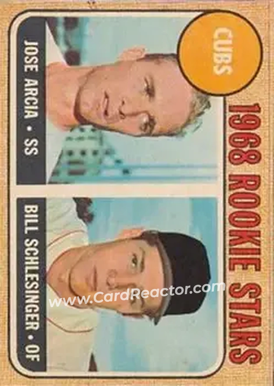 1968 Topps Venezuelan #258 - Cubs 1968 Rookie Stars (Jose Arcia - Bill Schlesinger) RS, RC - Chicago Cubs - Chicago Cubs - Front 1968 Topps Venezuelan #258 - Cubs 1968 Rookie Stars (Jose Arcia - Bill Schlesinger) RS, RC - Chicago Cubs - Chicago Cubs - Front