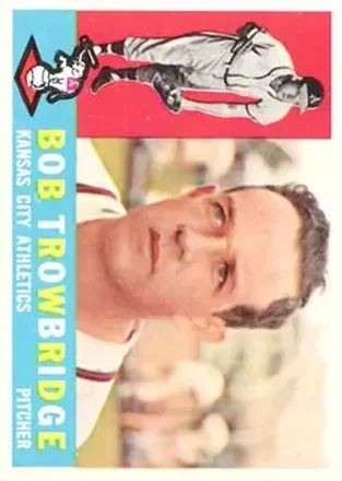 1960 Topps #66 - Bob Trowbridge - Kansas City Athletics 1960 Topps #66 - Bob Trowbridge - Kansas City Athletics