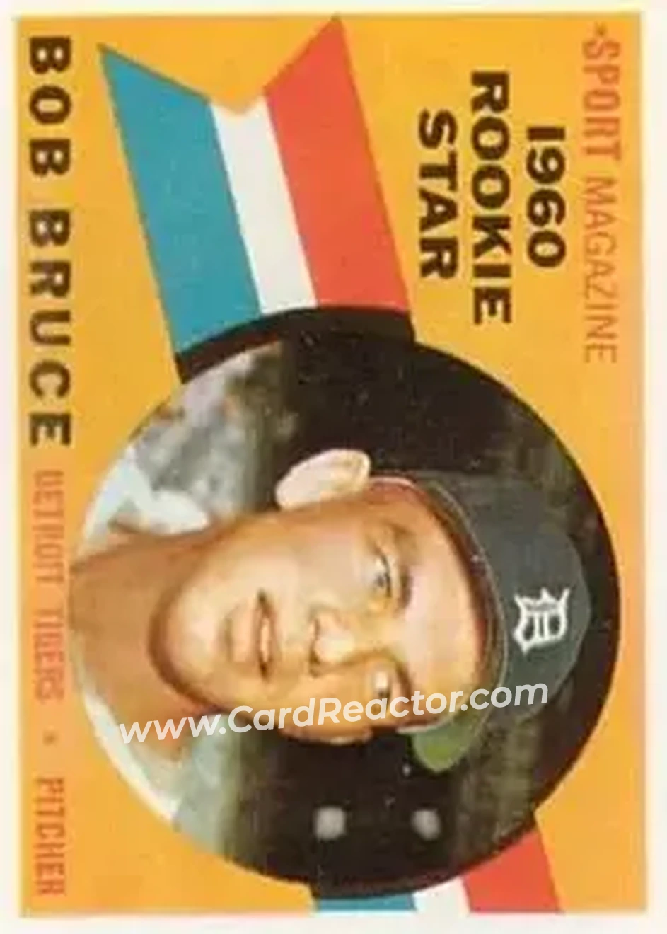 1960 Topps #118 - Bob Bruce - Detroit Tigers - Front 1960 Topps #118 - Bob Bruce - Detroit Tigers - Front