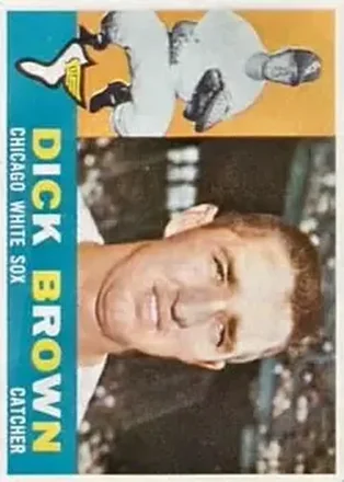 1960 Topps #256 - Dick Brown - Chicago White Sox