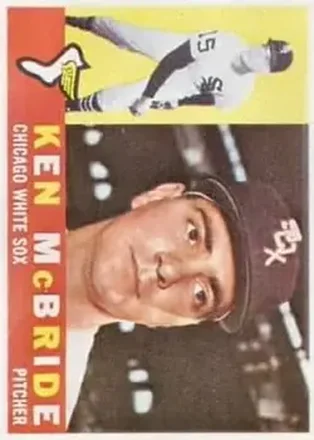1960 Topps #276 - Ken McBride - Chicago White Sox 1960 Topps #276 - Ken McBride - Chicago White Sox