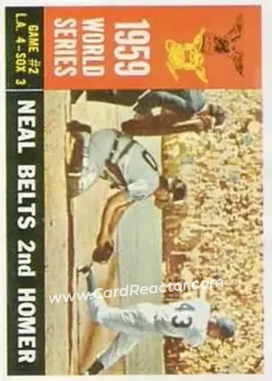 1960 Topps #386 - 1959 World Series Game #2 - Neal Belts 2nd Homer WS, VAR - Los Angeles Dodgers - Los Angeles Dodgers - Front 1960 Topps #386 - 1959 World Series Game #2 - Neal Belts 2nd Homer WS, VAR - Los Angeles Dodgers - Los Angeles Dodgers - Front