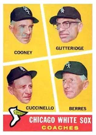 1960 Topps #458 - Chicago White Sox Coaches (Johnny Cooney - Don Gutteridge - Tony Cuccinello - Ray Berres) CO, RC - Chicago White Sox - Chicago White Sox