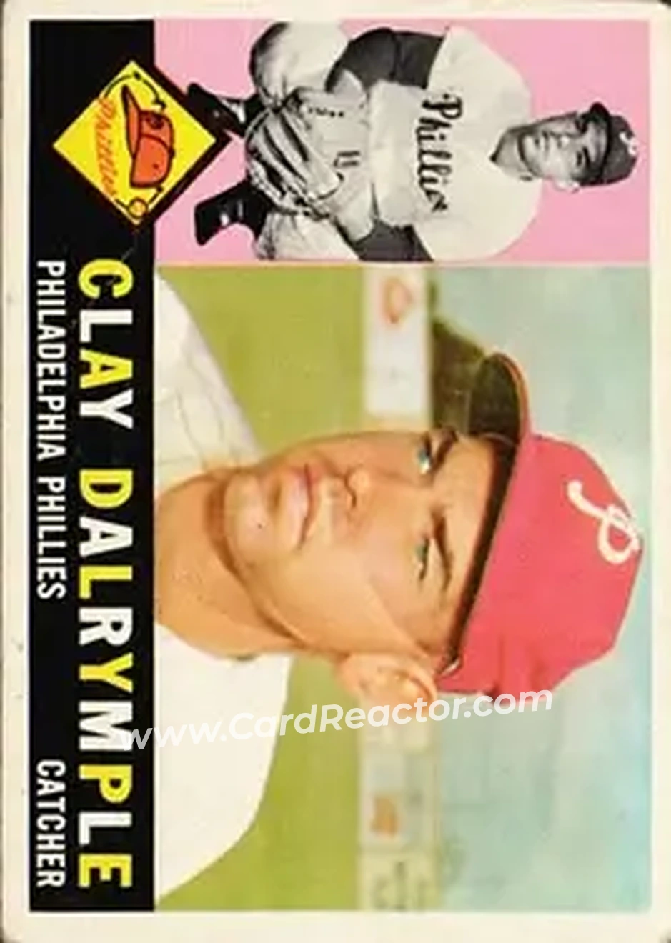 1960 Topps #523 - Clay Dalrymple - Philadelphia Phillies - Front 1960 Topps #523 - Clay Dalrymple - Philadelphia Phillies - Front