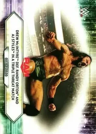 2021 Topps WWE #6 - Drew McIntyre def. Randy Orton and AJ Styles in a Triple Threat Match