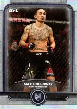 2019 Topps UFC Museum Collection #7 - Max Holloway