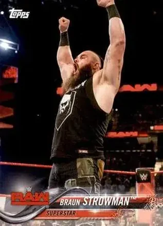 2018 Topps WWE Then Now Forever #113 - Braun Strowman