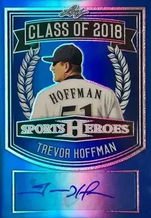 2018 Leaf Metal Sports Heroes - Class of 2018 Autograph Blue #CO-TH1 - Trevor Hoffman - San Diego Padres