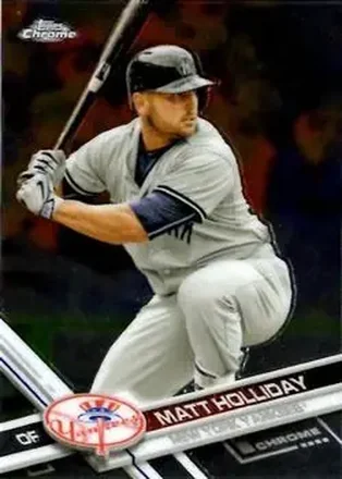 2017 Topps Chrome #3 - Matt Holliday - New York Yankees
