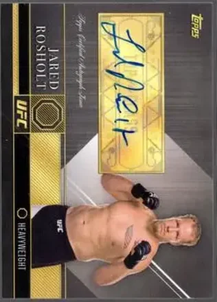 2016 Topps UFC Top of the Class #TCA-JR - Jared Rosholt