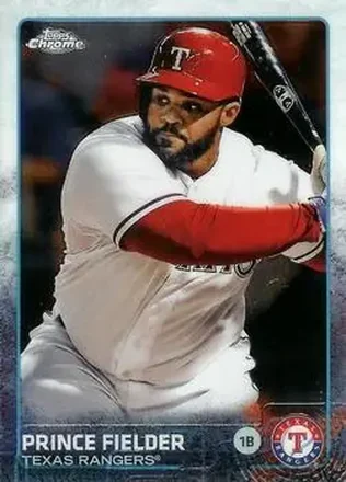 2015 Topps Chrome #12 - Prince Fielder - Texas Rangers