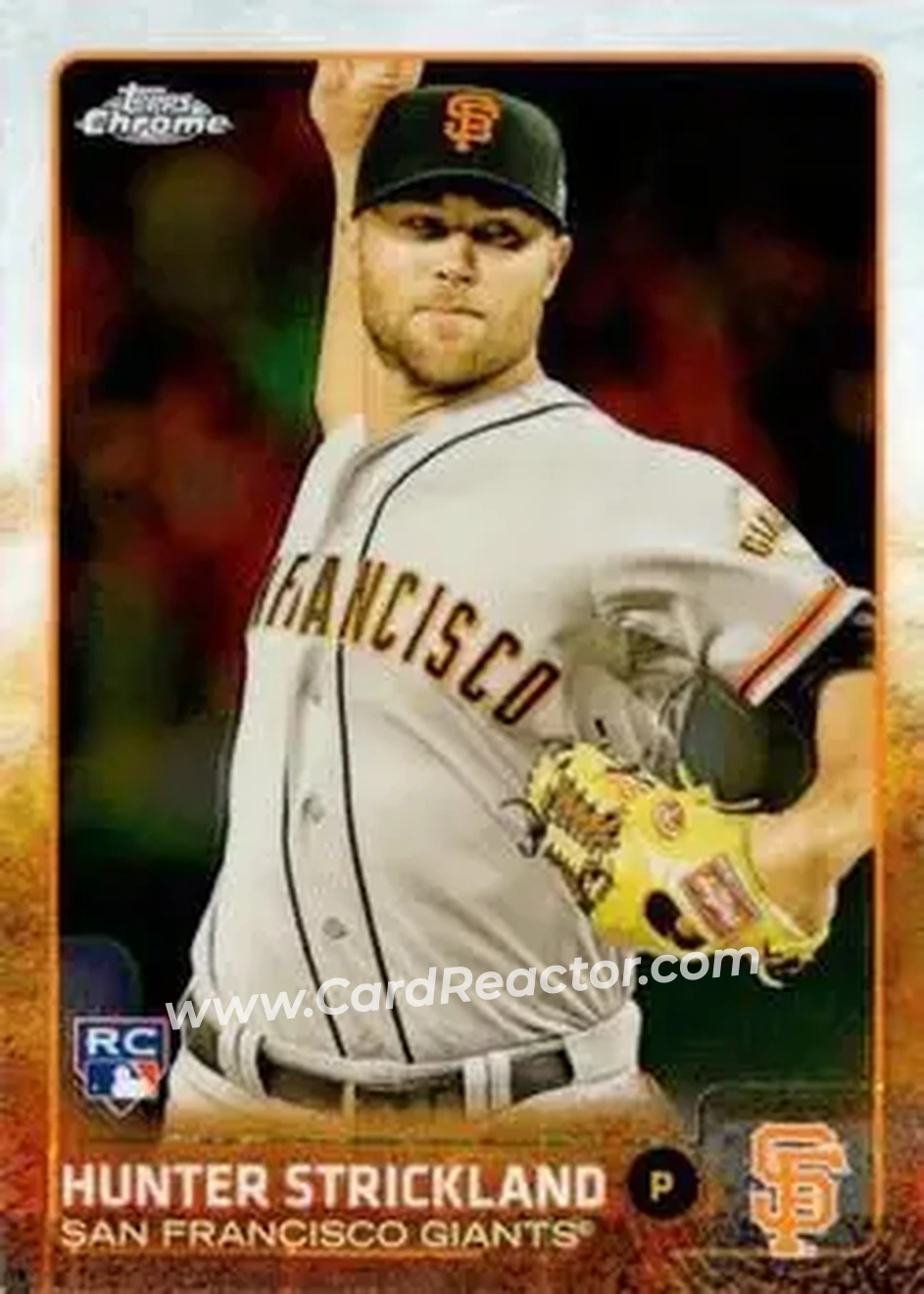 2015 Topps Chrome #39 - Hunter Strickland - San Francisco Giants - Front