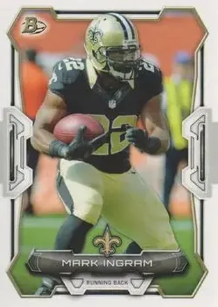 2015 Bowman #72 - Mark Ingram II - New Orleans Saints