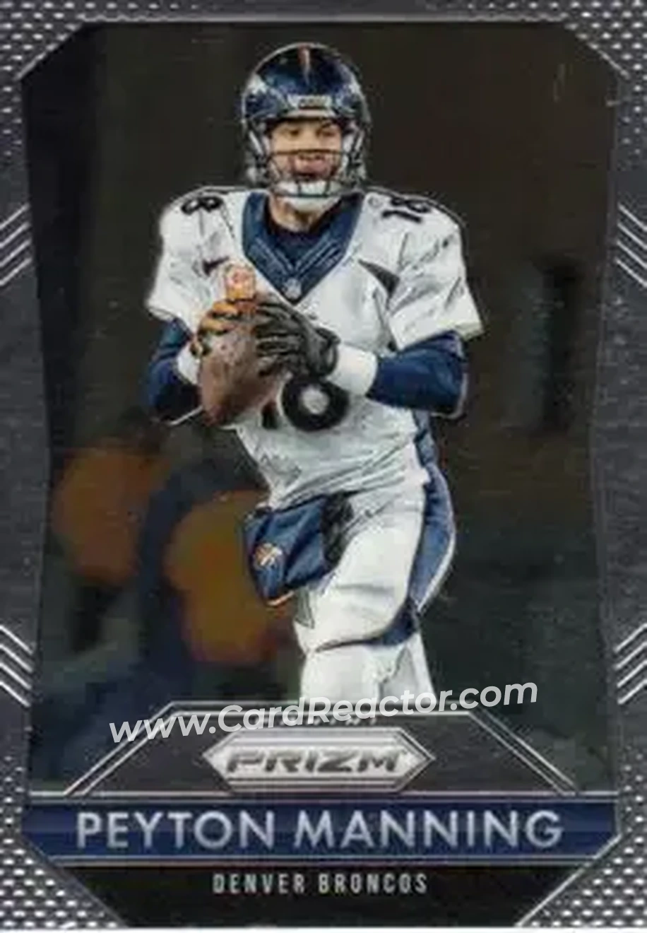 2015 Panini Prizm #18 - Peyton Manning - Denver Broncos - Front