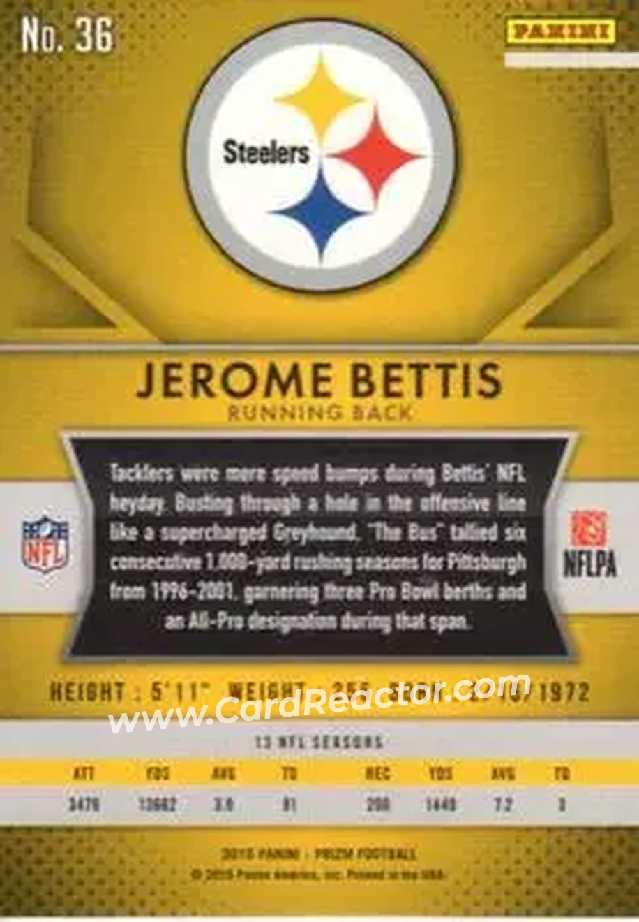 2015 Panini Prizm #36 - Jerome Bettis - Pittsburgh Steelers - Back