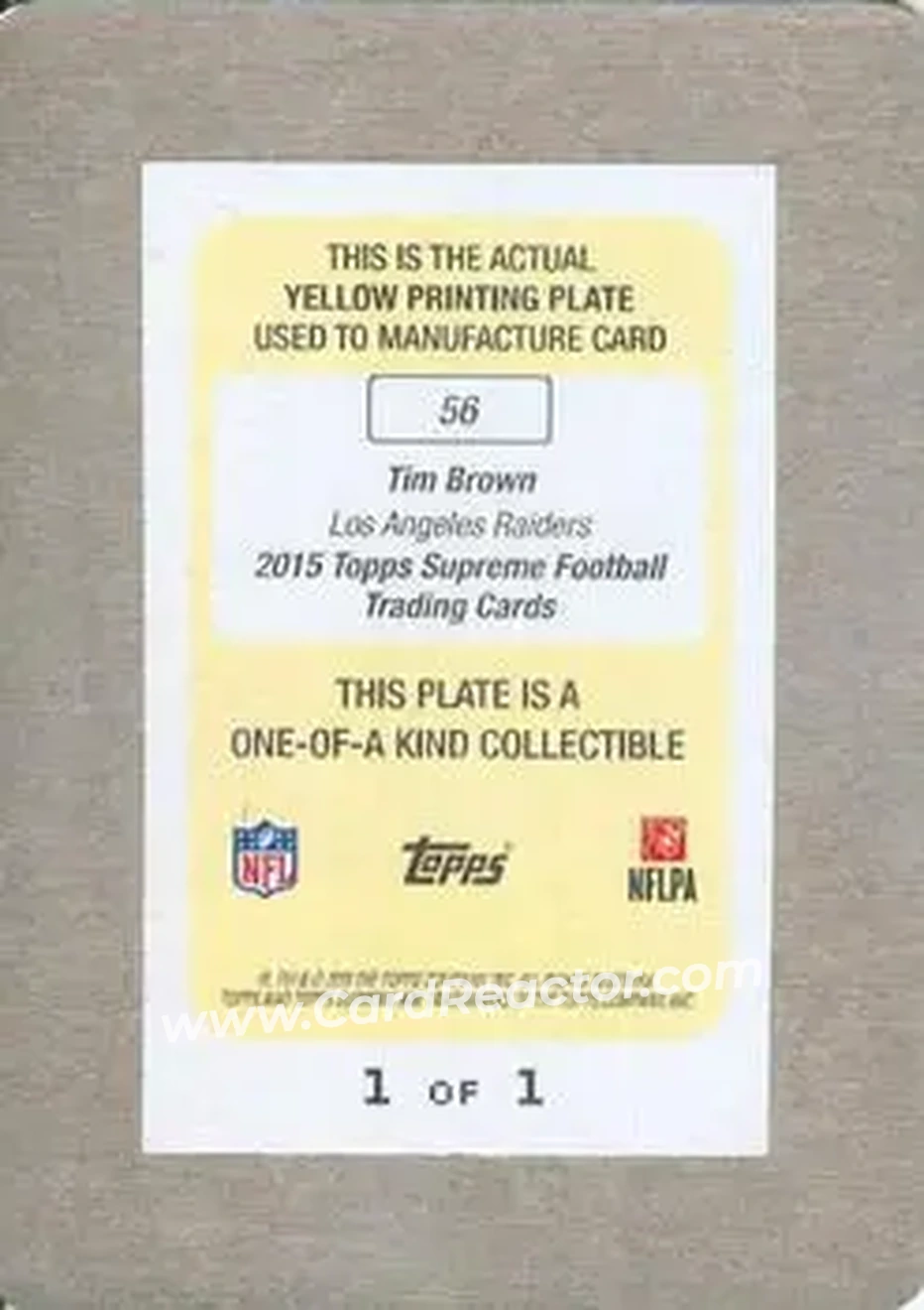 2015 Topps Supreme - Printing Plates Yellow #56 - Tim Brown - Los Angeles Raiders - Back